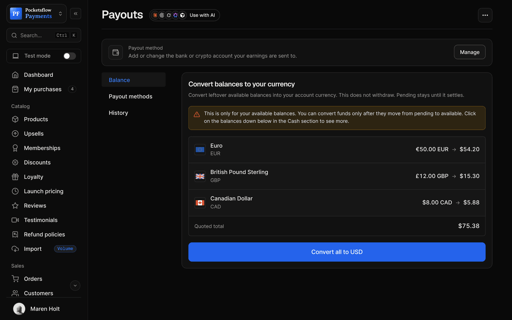 Payouts page with the payout method card and the Convert balances panel: €50.00 EUR to $54.20, £12.00 GBP to $15.30 and $8.00 CAD to $5.88, quoted total $75.38 and a Convert all to USD button