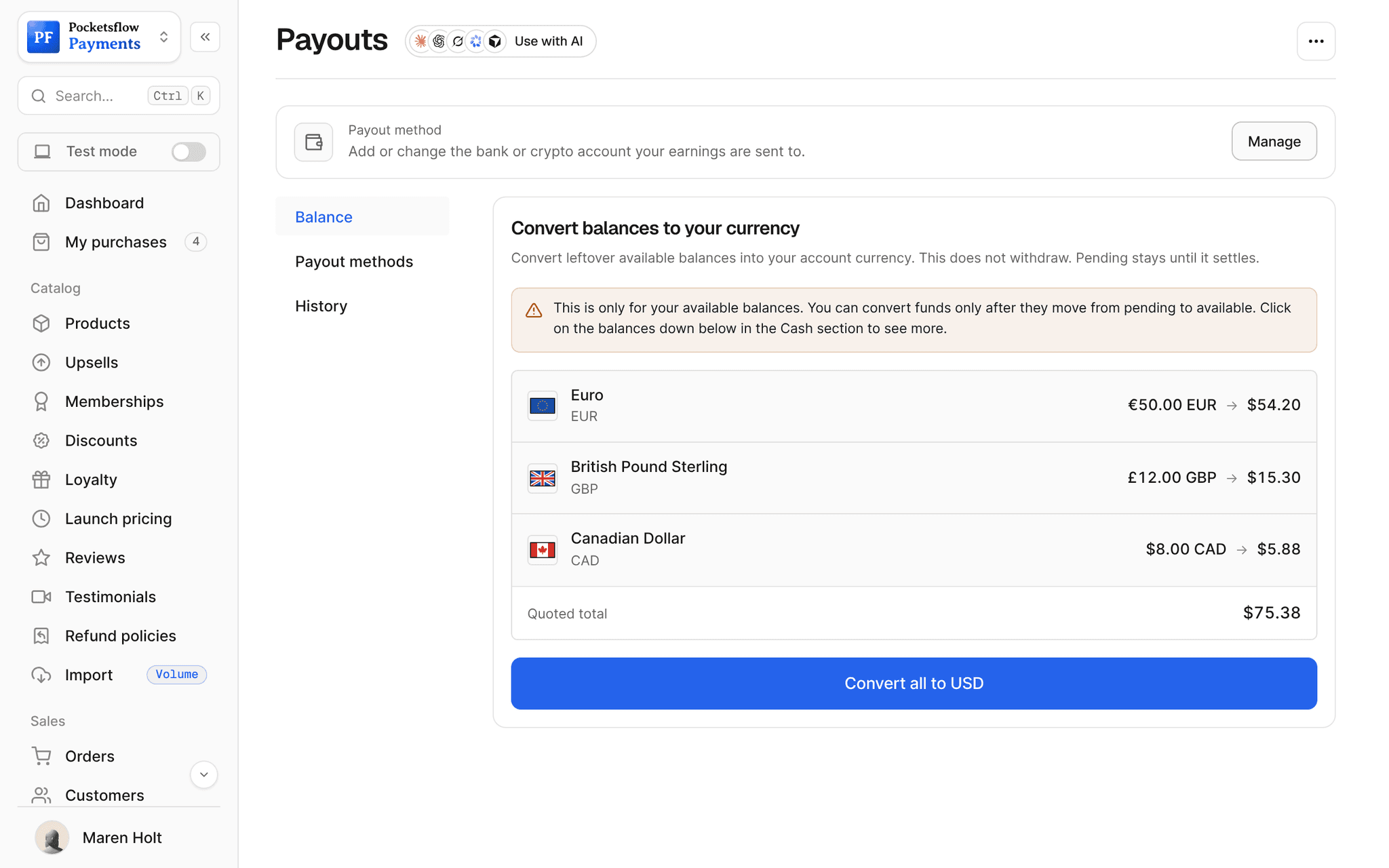 Payouts page with the payout method card and the Convert balances panel: €50.00 EUR to $54.20, £12.00 GBP to $15.30 and $8.00 CAD to $5.88, quoted total $75.38 and a Convert all to USD button